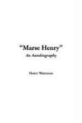 Cover of: Marse Henry by Watterson, Henry