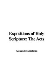 Cover of: Expositions of Holy Scripture by Alexander Maclaren, Alexander Maclaren