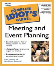 The complete idiot's guide to meeting and event planning by Robin E. Craven