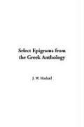 Cover of: Select Epigrams from the Greek Anthology by J. W. Mackail