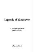 Cover of: Legends of Vancouver by E. Pauline Johnson