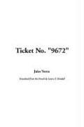 Cover of: Ticket No. "9672"