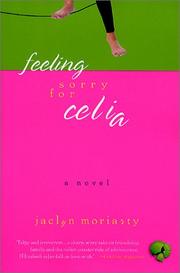 Cover of: Feeling Sorry for Celia by Jaclyn Moriarty