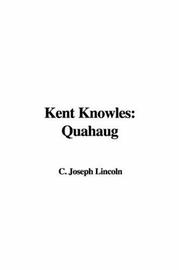 Cover of: Kent Knowles by Joseph Crosby Lincoln