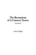 Cover of: The Recreations of a Country Parson | A. K. H. Boyd