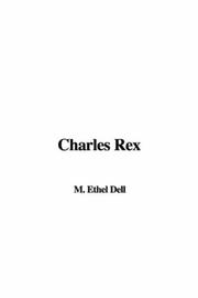 Cover of: Charles Rex | Ethel M. Dell
