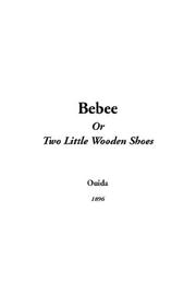 Cover of: Bebee or Two Little Wooden Shoes by Ouida