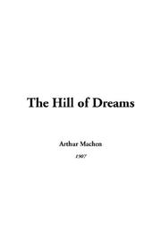 Cover of: The Hill of Dreams by Arthur Machen, Arthur Machen