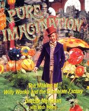 Cover of: Pure Imagination: The Making of Willy Wonka and the Chocolate Factory