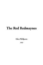 Cover of: The Red Redmaynes by Eden Phillpotts, Eden Phillpotts