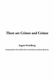 Cover of: There Are Crimes and Crimes by August Strindberg, August Strindberg