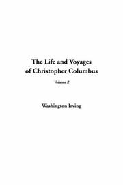 Cover of: The Life and Voyages of Christopher Columbus | Washington Irving