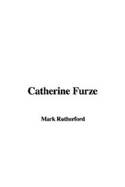 Cover of: Catherine Furze by Rutherford, Mark