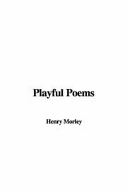 Cover of: Playful Poems by Henry Morley