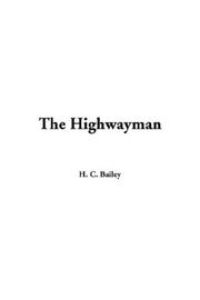 Cover of: The Highwayman by H. C. Bailey