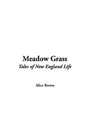 Cover of: Meadow Grass | Alice Brown (undifferentiated)