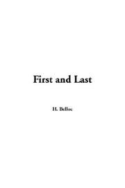 Cover of: First And Last by Hilaire Belloc