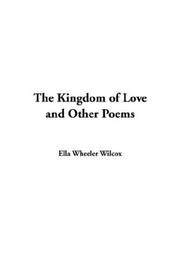 Cover of: The Kingdom Of Love And Other Poems