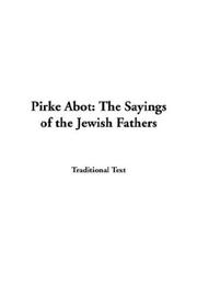 Cover of: Pirke Abot The Sayings Of The Jewish Fathers