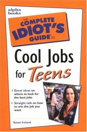 Cover of: The complete idiot's guide to cool jobs for teens