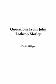 Cover of: Quotations From John Lothrop Motley | David Widger