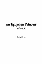 Cover of: An Egyptian Princess by Georg Ebers, Georg Ebers