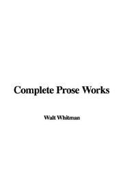 Cover of: Complete Prose Works by Walt Whitman