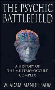 Cover of: The Psychic Battlefield by W. Adam Mandelbaum