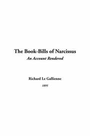 Cover of: The Book-bills Of Narcissus by Richard Le Gallienne