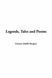 Cover of: Legends, Tales And Poems by Gustavo Adolfo Bécquer