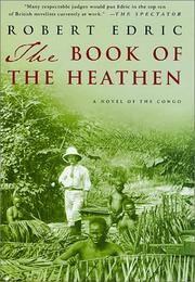 Cover of: The book of the heathen by Robert Edric