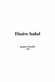 Cover of: Elusive Isabel by Jacques Futrelle