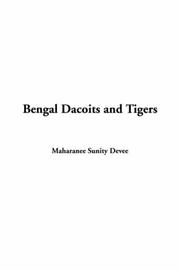 Cover of: Bengal Dacoits And Tigers