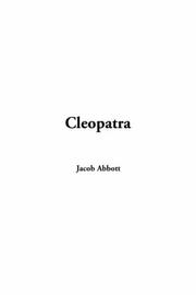 Cover of: Cleopatra by Jacob Abbott