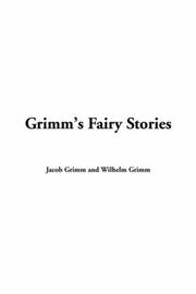 Cover of: Grimm's Fairy Stories by Brothers Grimm, Wilhelm Grimm