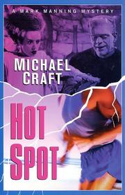 Cover of: Hot spot by Michael Craft, Michael Craft