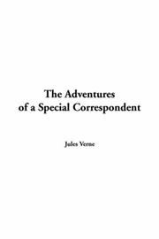 Cover of: The Adventures Of A Special Correspondent by Jules Verne