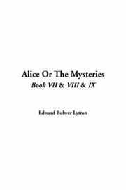 Cover of: Alice Or The Mysteries | Edward Bulwer Lytton