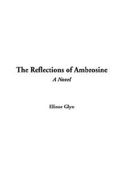 Cover of: The Reflections Of Ambrosine by Elinor Glyn, Elinor Glyn