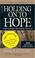 Cover of: Holding on to Hope