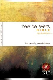 Cover of: New Believer's Bible - New Testament: New Living Translation Version (New Believer's Bible: Nltse)