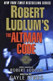 Cover of: Robert Ludlum's The Altman Code by Robert Ludlum, Gayle Lynds