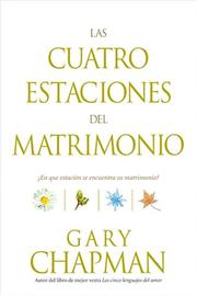 Cover of: Las Cuatro Estaciones Del Matrimonio/  Four Seasons of Marriage