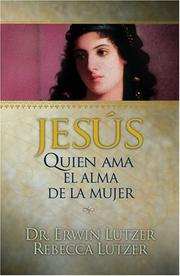 Cover of: Jesus, Quien Ama El Alma De La Mujer/ Jesus, Lover of a Woman's Soul