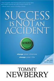 Success Is Not an Accident by Tommy Newberry