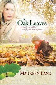 Cover of: The Oak Leaves (The Oak Leaves Series #1) by Maureen Lang
