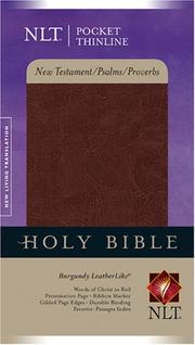 Cover of: Holy Bible: New Living Translation, Burgundy, Leatherlike, New Testament With Psalms and Proverbs, Pocket Thinline (Pocket Thinline Bible: Nltse)