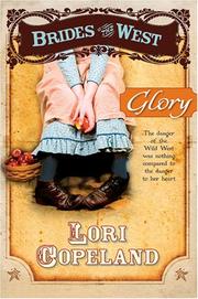 Cover of: Glory (Brides of the West) by Lori Copeland