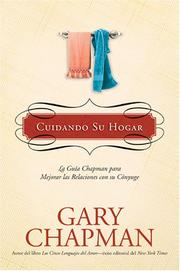 Cover of: Cuidando Su Hogar: La Guía Chapman para Mejorar las Relaciones con Su Cónyuge (Chapman Guides)