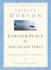 Cover of: Certain Peace in Uncertain Times by Shirley Dobson